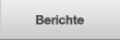 Berichte