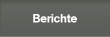 Berichte